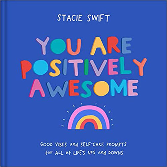 You Are Positively Awesome