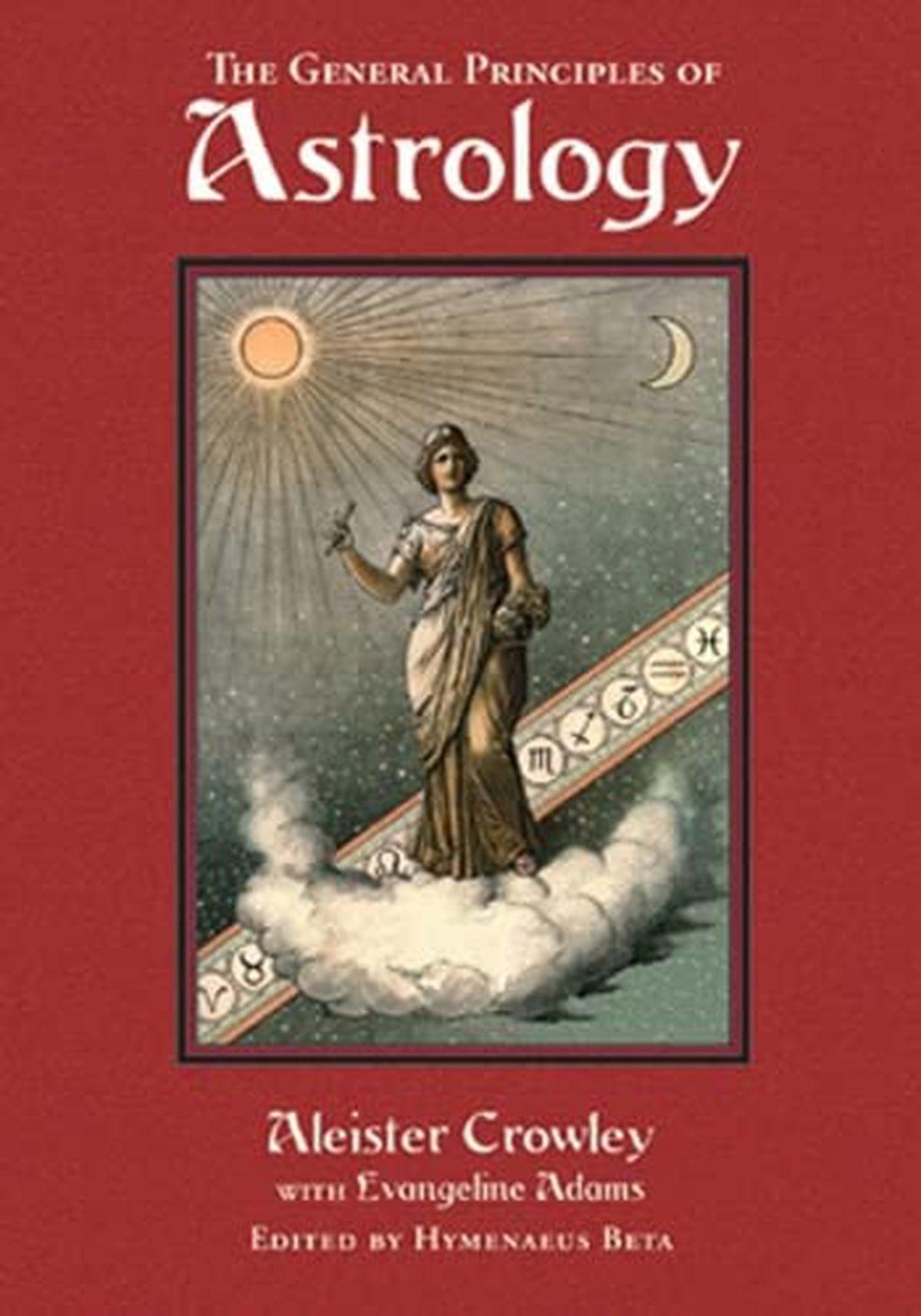 The General Principles Of Astrology
