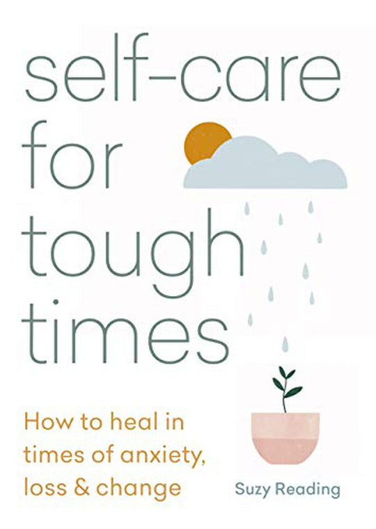 Self-Care For Tough Times