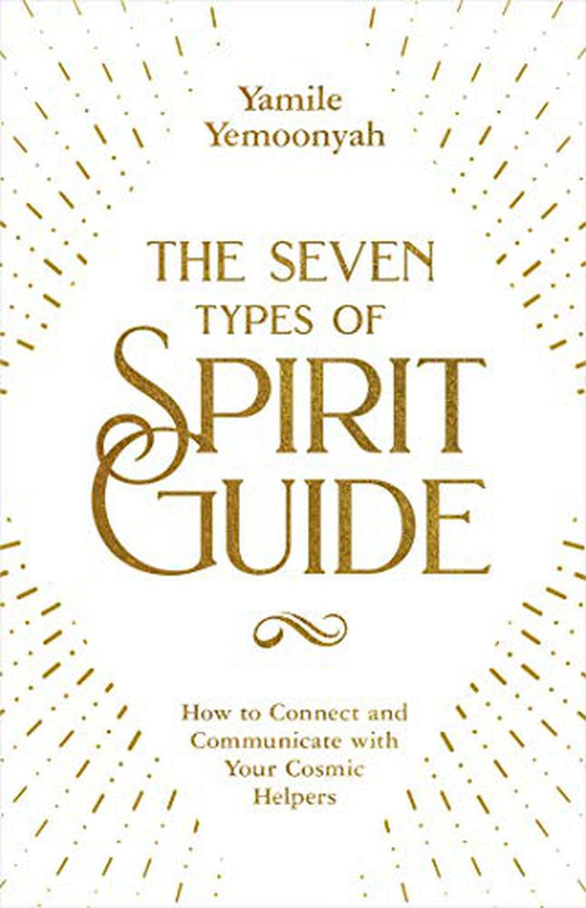 The Seven Types Of Spirit Guide