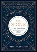 The Signs: Decode The Stars reframe Your Life