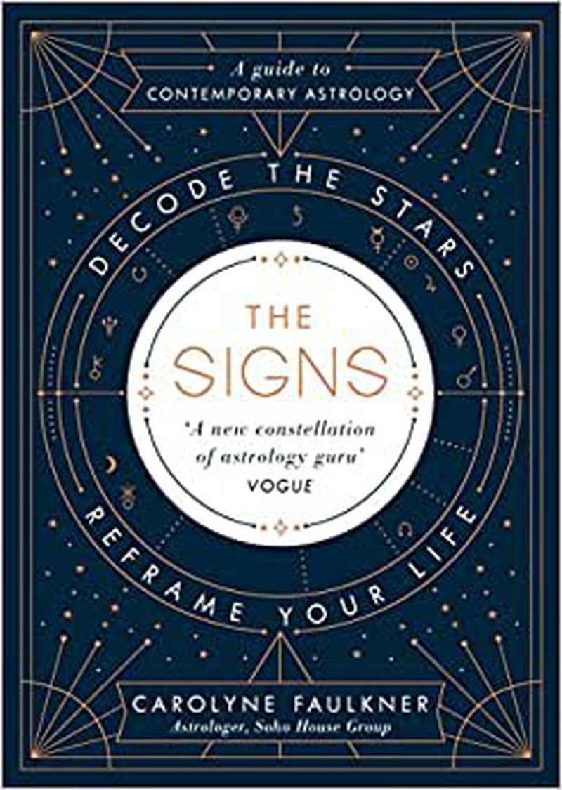 The Signs: Decode The Stars reframe Your Life