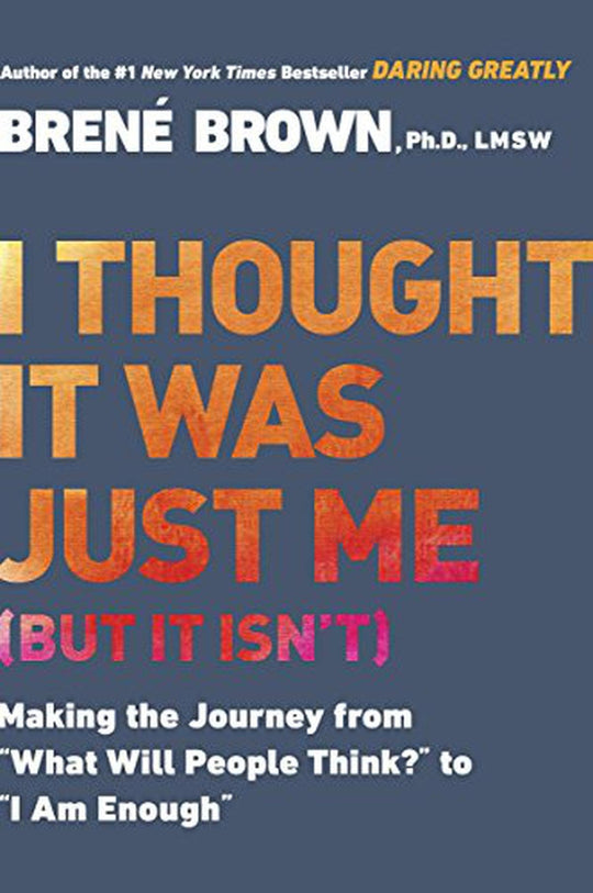 I Thought It Was Just Me (But It Isn't)