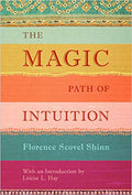 The Magic Path Of Intuition