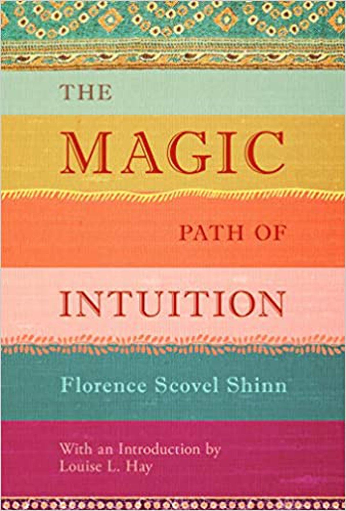 The Magic Path Of Intuition