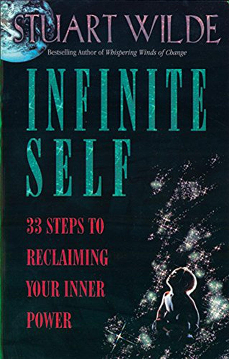 Infinite Self - 33 Steps to Reclaiming your Inner Power