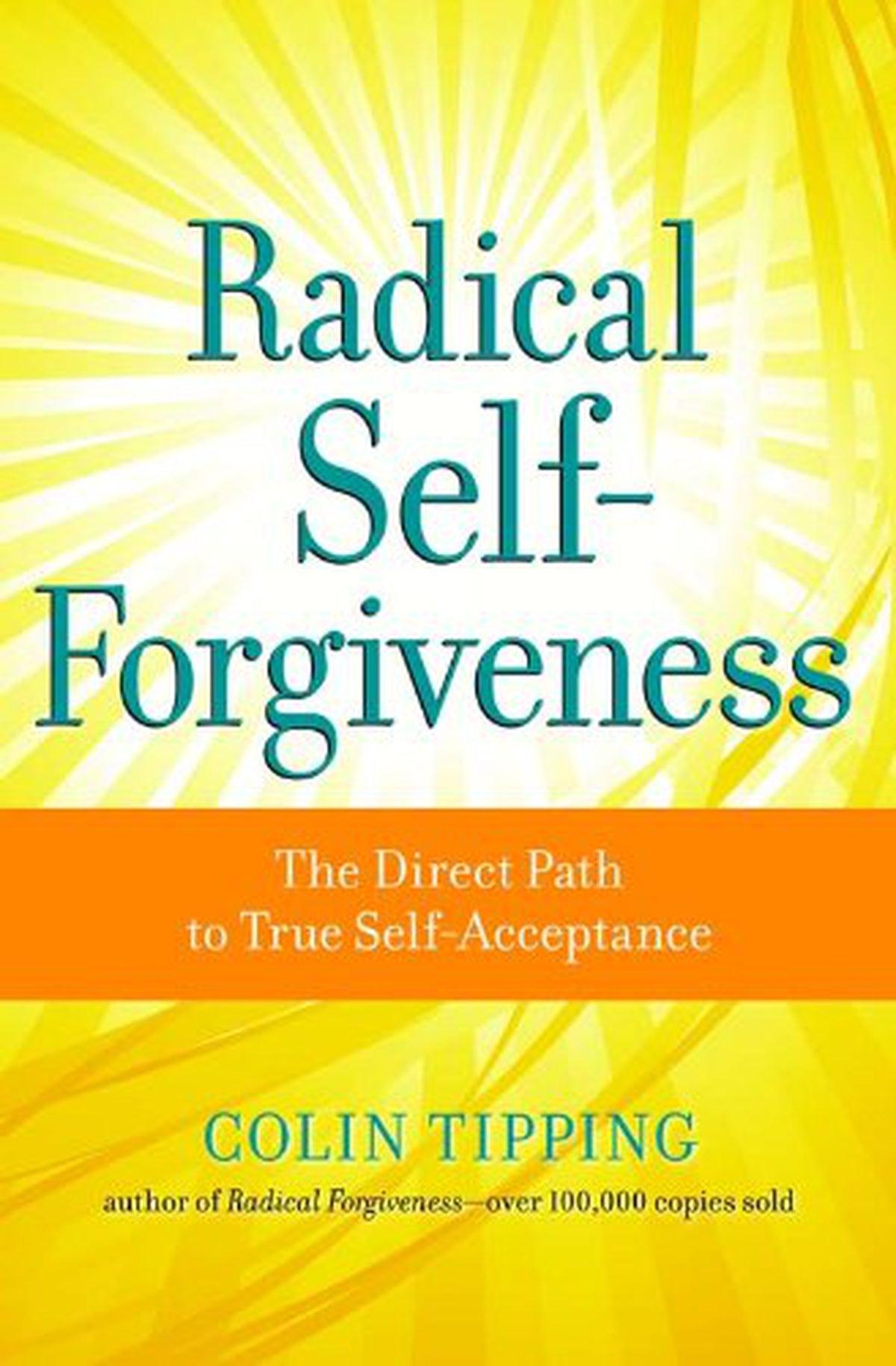 Radical Self-Forgiveness