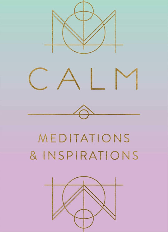 Calm: Meditations & Inspirations