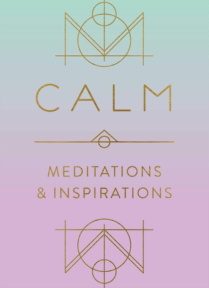 Calm: Meditations & Inspirations
