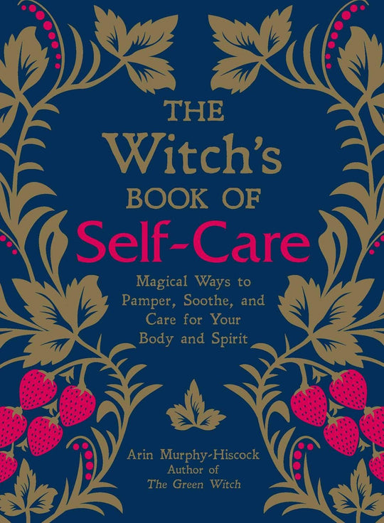 The Witch's Book Of Self-Care