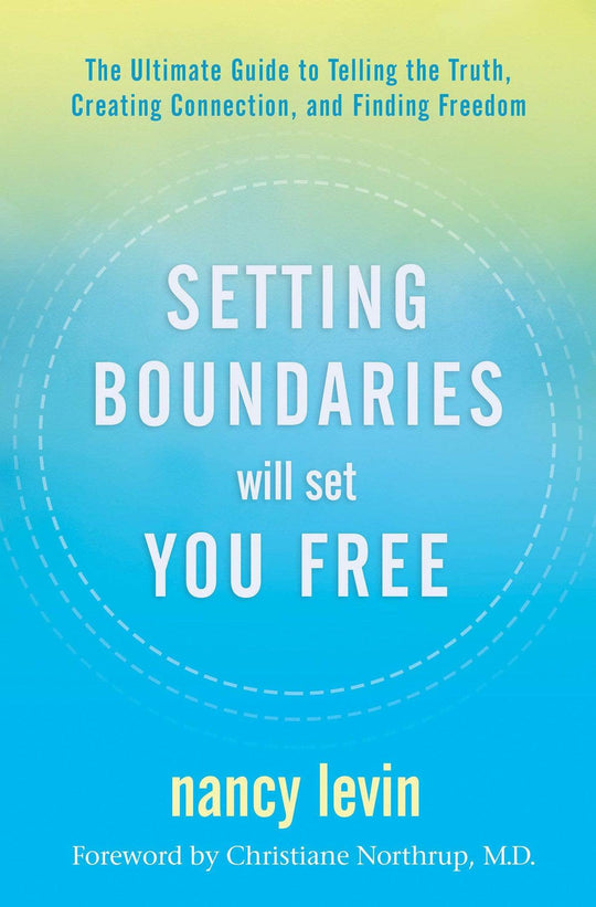 Setting Boundaries Will Set You Free