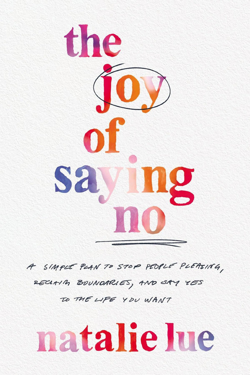 The Joy Of Saying No