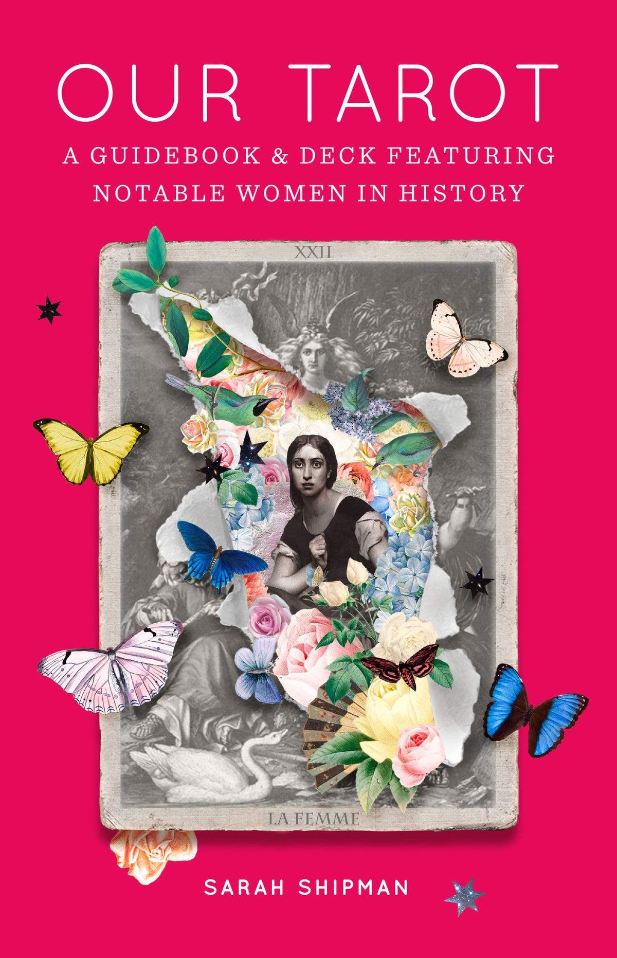 Our Tarot: A Guidebook & Deck Featuring Notable Women In History