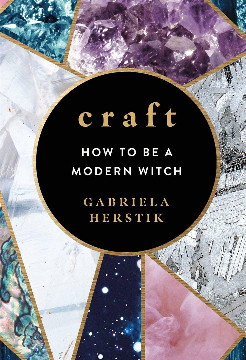 Craft: How To Be A Modern Witch