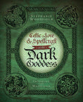 Celtic Lore & Spellcraft Of The Dark Goddess 