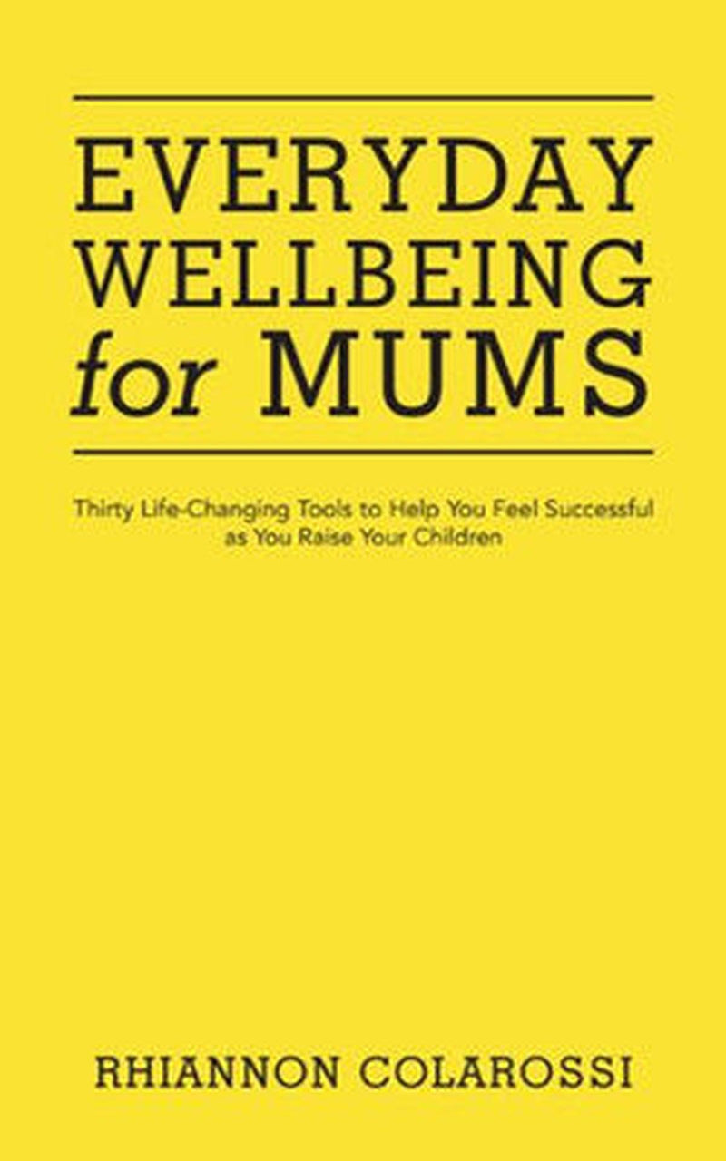 Everyday Wellbeing For Mums