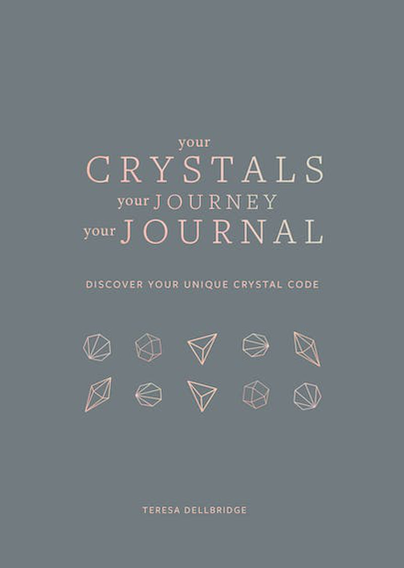 Your Crystals, Your Journey, Your Journal