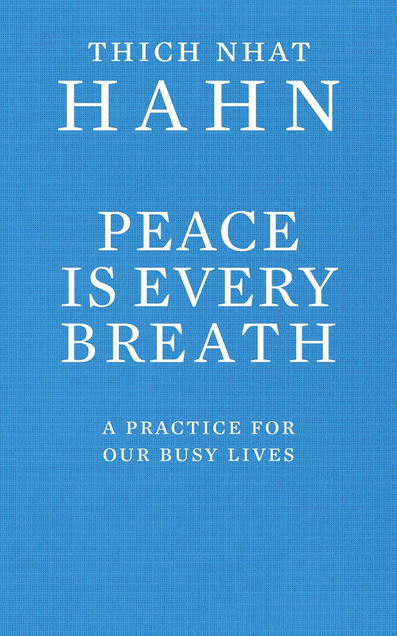Peace is Every Breath