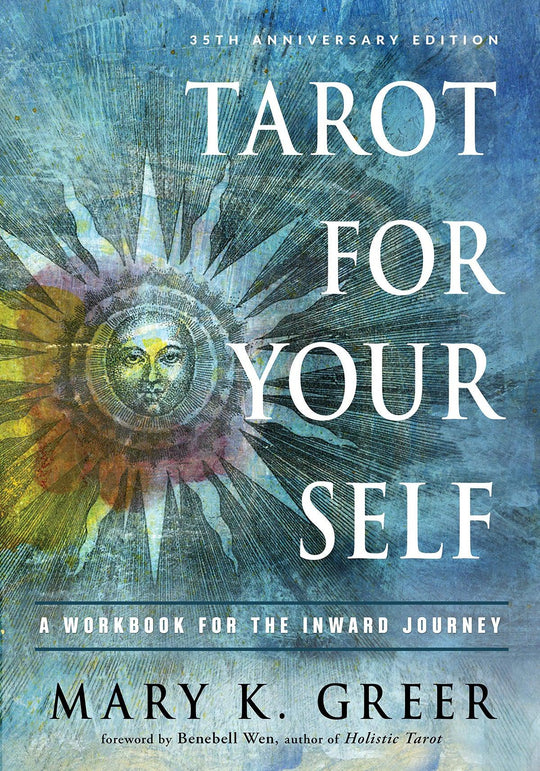 Tarot for Your Self - A Workbook For The Inward Journey