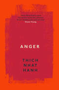 Anger - Buddhist Wisdom for Cooling the Flames