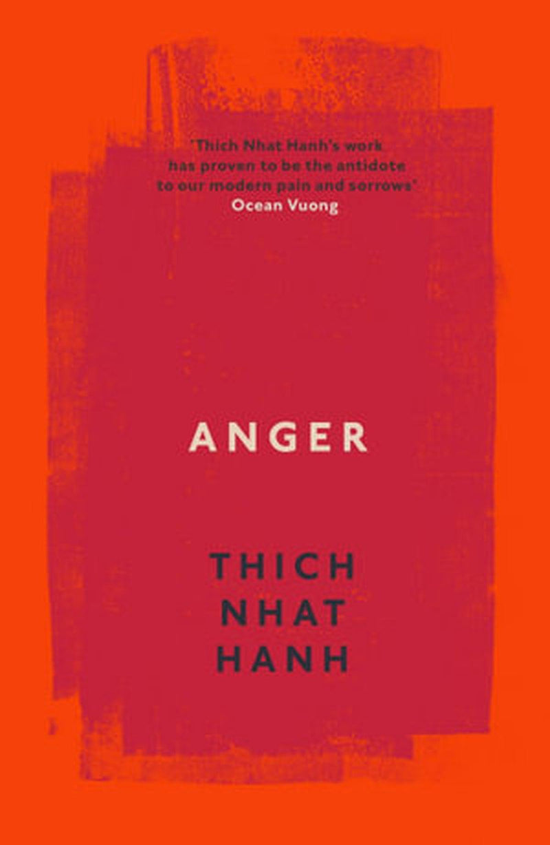Anger - Buddhist Wisdom for Cooling the Flames