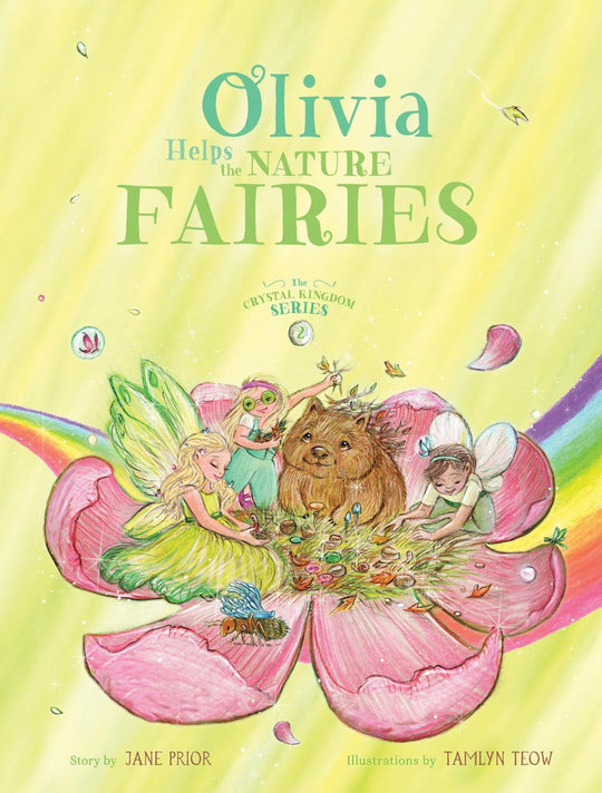 Olivia Helps The Nature Fairies - The Crystal Kingdom Series